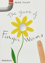 The game of Finger Worms. Ediz. illustrata