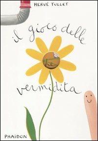 Il gioco delle vermidita - Hervé Tullet - copertina