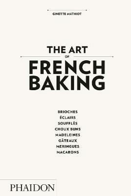 The art of french baking - Ginette Mathiot - copertina