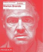 Marlon Brando. Anatomy of an actor