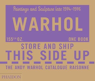 The Andy Warhol catalogue raisonne. Ediz. a colori. Vol. 4: Paintings and sculpture late 1974-1976. - copertina