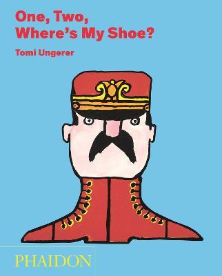 One, two, where's my shoe? - Tomi Ungerer - copertina