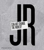 JR. Can art change the world?