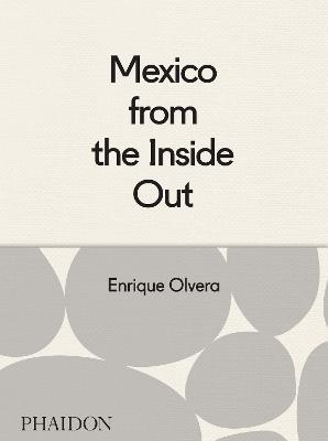 Mexico from the inside out - Enrique Olvera - copertina