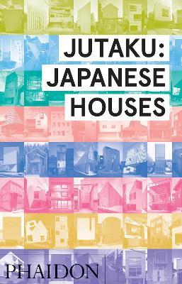 Jutaku: Japanese houses. Ediz. illustrata - Naomi Pollock - copertina