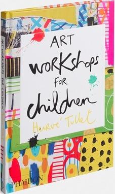 Art workshops for children. Ediz. illustrata - Hervé Tullet - 2