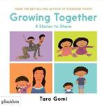 Growing toghether: a collection of 4 books. Ediz. illustrata