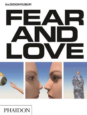 Fear & love. Reactions to a complex world. Ediz. a colori - Justin McGuirk,Gonzalo Herrero Delicado - copertina