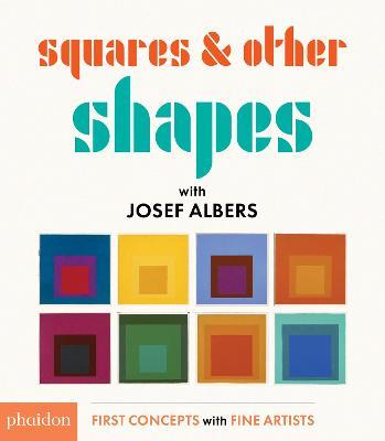 Squares & other shapes with Josef Albers. Ediz. illustrata - copertina