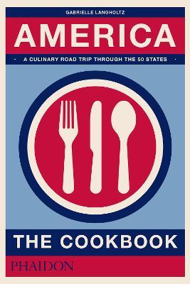 America. The cookbook - Gabrielle Langholtz - copertina