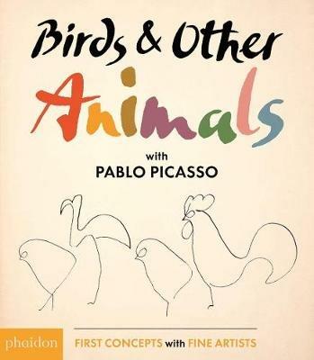 Birds & other animals with Pablo Picasso. Ediz. illustrata - copertina