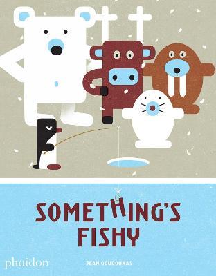 Something's fishy. Ediz. a colori - Jean Gourounas - copertina