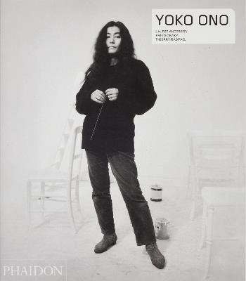 Yoko Ono. Ediz. inglese - Laurie Anderson,Eriko Osaka,Thierry Raspail - copertina