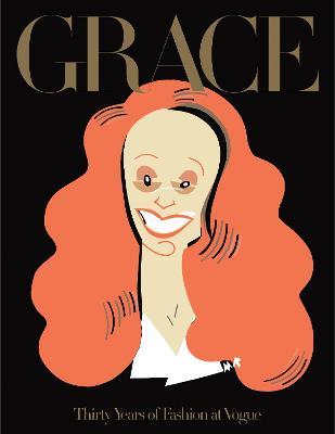 Grace: Thirty Years of Fashion at Vogue - Grace Coddington - cover