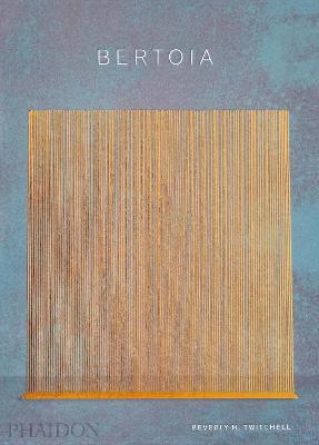 Bertoia: The Metalworker - Beverly H. Twitchell - cover