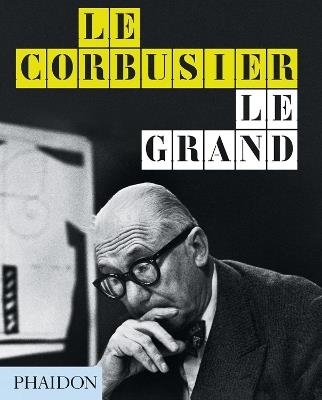 Le Corbusier. Le Grand. Ediz. inglese - copertina
