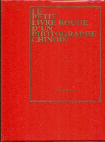 Le Petit livre rouge d'un photographe chinois - Li Zhensheng - copertina