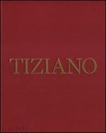 Tiziano. Ediz. illustrata