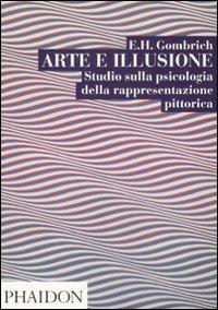 Arte e illusione. Studio sulla psicologia della rapprentazione pittorica - Ernst H. Gombrich - copertina