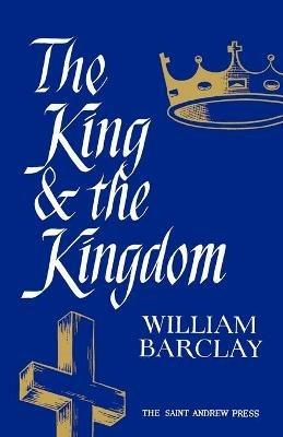 The King and the Kingdom - William Barclay - cover