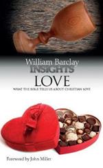 Love: What the Bible Tells Us About Christian Love