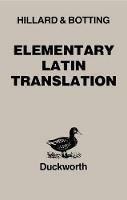 Elementary Latin Translation - A.E. Hillard,C.G. Botting - cover