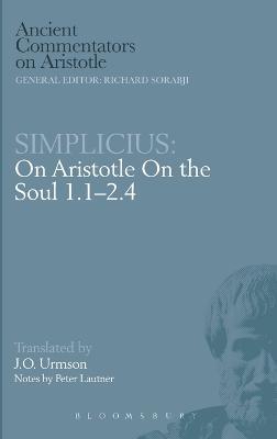 On Aristotle "On the Soul 1 and 2, 1-4" - of Cilicia Simplicius - cover