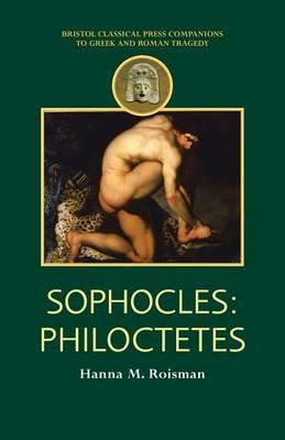 Sophocles: Philoctetes - Hanna M. Roisman - cover
