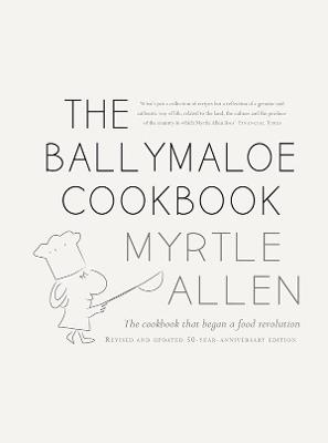 The Ballymaloe Cookbook: Revised and Updated 50-Year-Anniversary Edition - Myrtle Allen - cover