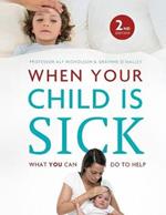 When Your Child Is Sick: What You Can Do to Help