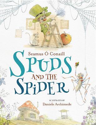 Spuds and the Spider - Séamus Ó Conaill - cover