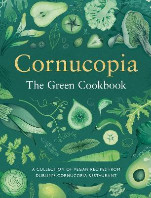 Cornucopia: The Green Cookbook - Tony Keogh,Aoife Carrigy - cover