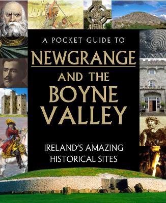 A Pocket Guide to Newgrange and the Boyne Valley - cover