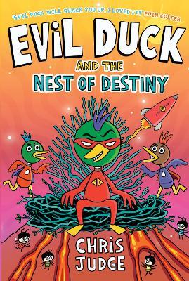 Evil Duck and the Nest of Destiny - Chris Judge - cover
