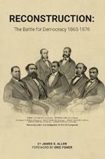 Reconstruction: The Battle for Democracy
