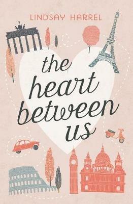 The Heart Between Us: Two Sisters, One Heart Transplant, and a Bucket List - Lindsay Harrel - cover