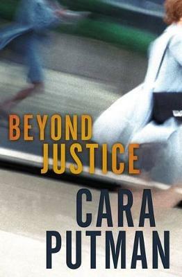 Beyond Justice - Cara C. Putman - cover