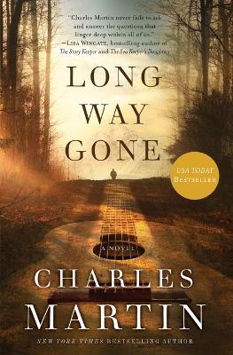 Long Way Gone - Charles Martin - cover