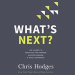 What's Next?