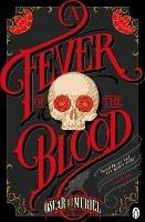 A Fever of the Blood: A Victorian Mystery Book 2 - Oscar de Muriel - cover