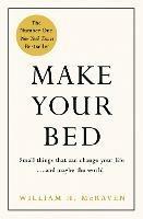 Make Your Bed: Feel grounded and think positive in 10 simple steps - William H. McRaven - cover