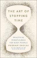 The Art of Stopping Time - Pedram Shojai - cover