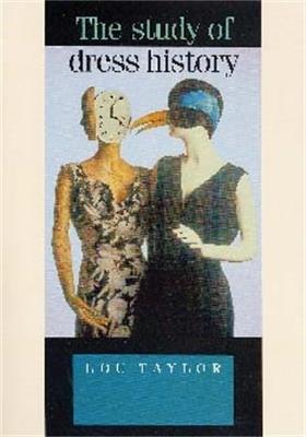 The Study of Dress History - Lou Taylor - cover