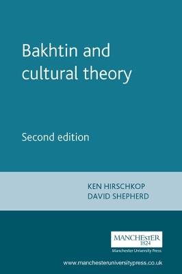 Bakhtin and Cultural Theory - cover