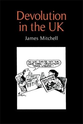 Devolution in the Uk - James Mitchell - cover
