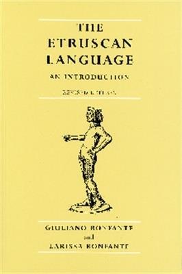 The Etruscan Language: An Introduction - Giuliano Bonfante,Larissa Bonfante - cover