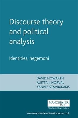 Discourse Theory and Political Analysis: Identities, Hegemonies and Social Change - cover