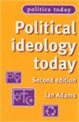 Political Ideology Today - Ian Adams - cover