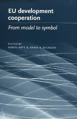 Eu Development Cooperation: From Model to Symbol - cover