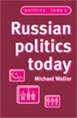 Russian Politics Today - Michael Waller - cover